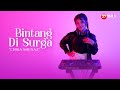 Bintang Di Surga NOAH Chika Shenaz Official Music Video