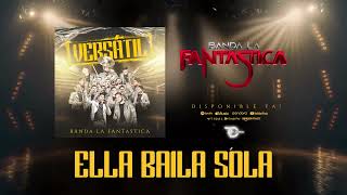Ella Baila Sola - Banda La Fantastica