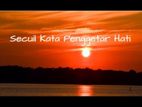 SECUIL KATA PENGGETAR HATI : Puisi Herris IA (PART 1)