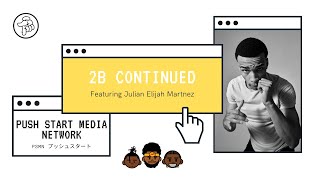 2B Continued つづく - Actor-vist & BLERD featuring Julian Elijah Martinez video