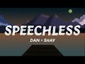 Dan + Shay - Speechless (Lyrics)