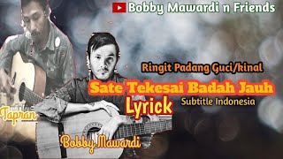 Download lagu Sate Tekesai Badah Jauh l Bobby Feat Tapran mp3