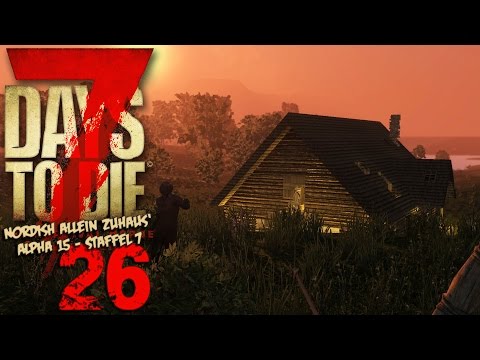 Zombieromantik ★ #7.26 - 7 DAYS TO DIE | Alpha 15 Gameplay German