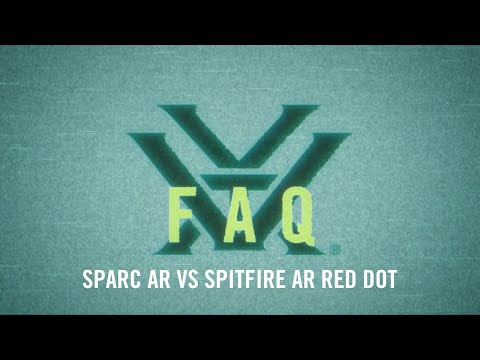 SPARC® AR VS. Spitfire™ AR Red Dot