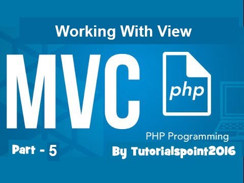 Build a PHP MVC Application Working With View of MVC using PHP | Part 5