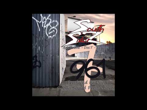SouthSiderZ - 961 7 (Produced by Doc.T)