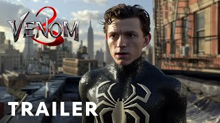 Venom 3 (2024) - Teaser Trailer | Tom Hardy, Tom Holland