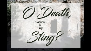 &quot;O Death, Where Is Thy Sting?&quot; Sermon. Lakeland Baptist Church KJV Preaching