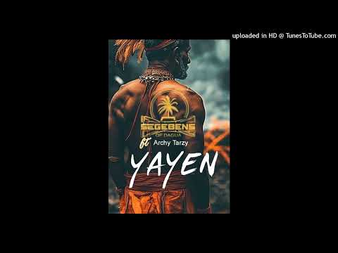 YAYEN - Segebens of Dagua ft Archie Tarzy (2024)