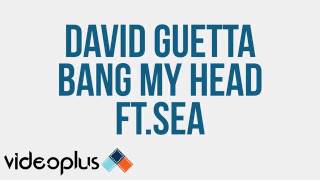 David Guetta Bang My Head FT Sia &amp; Fetty Wap ORIGINAL AUDIO.mp4