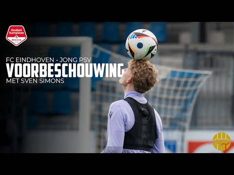 Voorbeschouwing FC Eindhoven - Jong PSV met Sven Simons