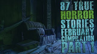 87 True Horror Stories Mega Compilation - Scary Black Screen Stories from Reddit