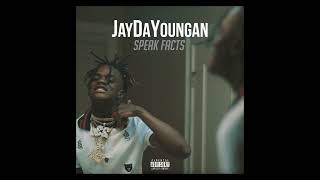 JayDaYoungan - Speak Facts #SLOWED 