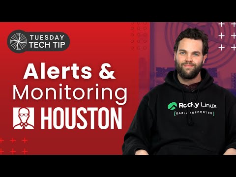 Tuesday Tech Tip - Alerts and Monitoring with Houston