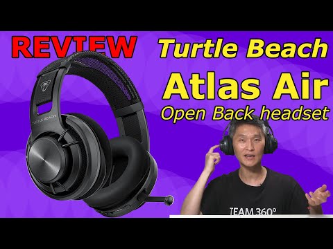 Review: Turtle Beach Atlas Air - Open Back Gaming Headset