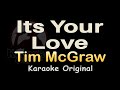 Its Your Love Karaoke Tim McGraw Its Your Love Karaoke Original