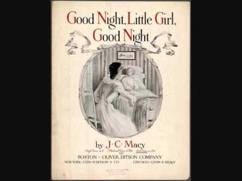 Henry Burr - Good Night, Little Girl, Good Night (1906)