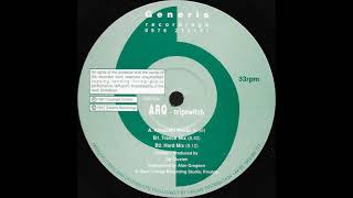 ARQ - Tripswitch (Trance Mix) [1998] [Generis Recordings – GRS 004]