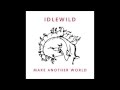 Idlewild- In competition fot the worst time
