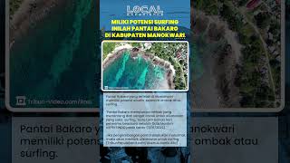 Miliki Potensi Surfing, Inilah Pantai Bakaro di Kabupaten Manokwari