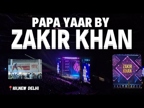 Papa Yaar By Zakir Khan | India Tour | Standup Comedy |  📍 IGI Stadium | #zakirkhan 