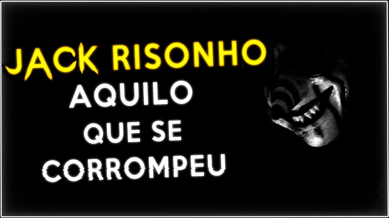 Conheça a História de JACK RISONHO