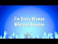 I'm Every Woman - Whitney Houston (Karaoke Version)