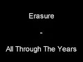 All Through The Years - Erasure