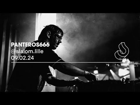 PANTEROS666 @ Slalom, Lille — 09/02/24