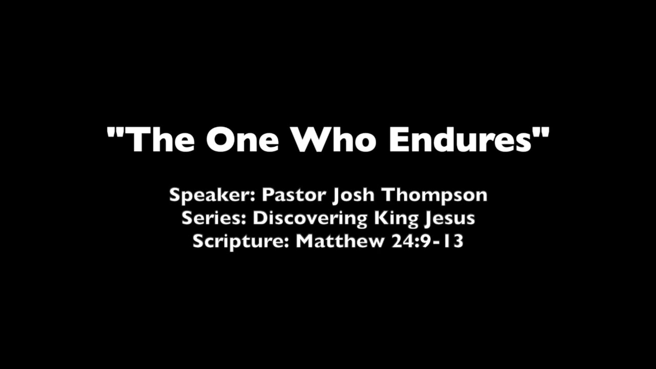 The One Who Endures