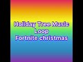 Fortnite Music - Holiday Tree