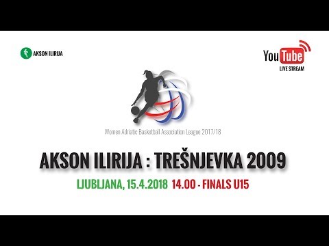 AKSON ILIRIJA : TREŠNJEVKA 2009 - U15 FINALS WABA League 2017/18
