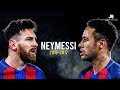 Neymar & Messi Duo - Dribbling Skills & Goals 2016/2017