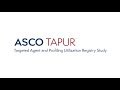 ASCO's First-Ever Clinical Trial: The TAPUR Study
