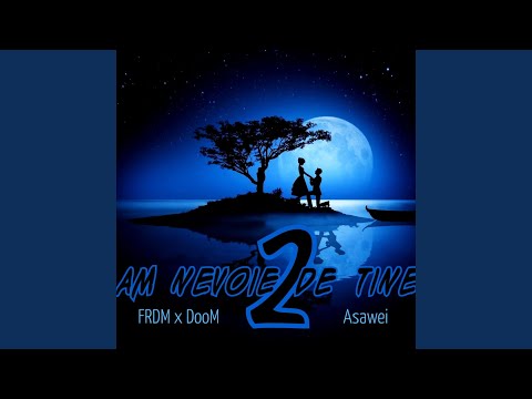 Am nevoie de tine 2 (feat. SAVI & DooM)