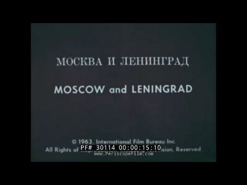 1963 TOUR OF MOSCOW & LENINGRAD, RUSSIA  SOVIET UNION  EDUCATIONAL FILM  30114