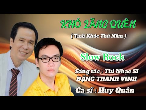Khó lãng quên - Huy Quân