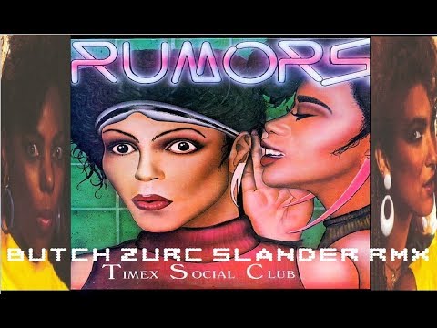 RUMORS - TIMEX SOCIAL CLUB (BUTCH ZURC SLANDER RMX) - 114.54 BPM