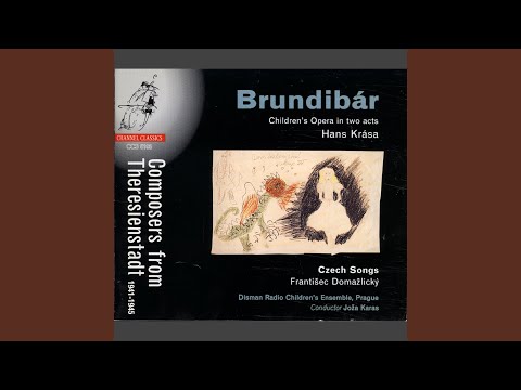 Brundibár, Act I Scene 8: No. 8. Finale, 