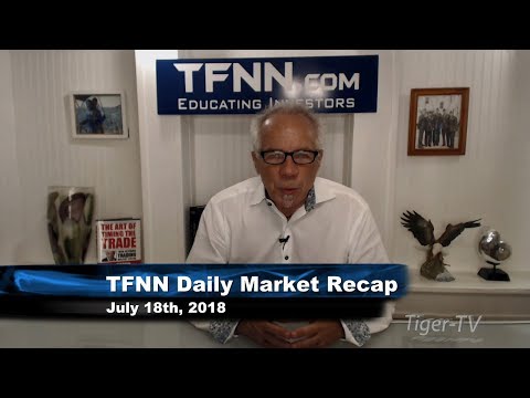 July 18th Daily Market Recap with Tom O'Brien on TFNN