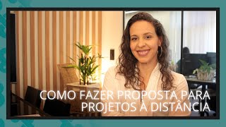 COMO FAZER PROPOSTA DE PROJETO À DISTANCIA