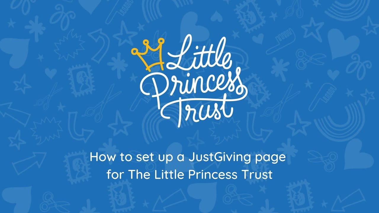 How to set up a JustGiving page for The Little Princess Trust