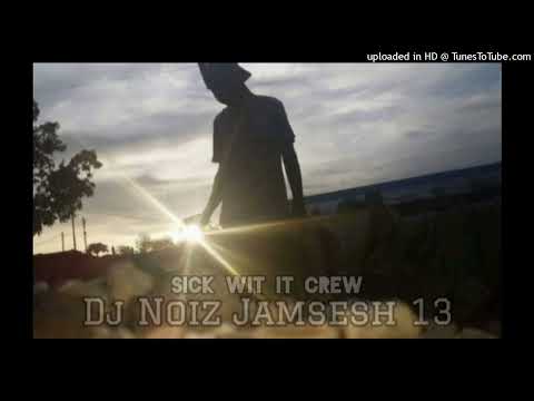 DJ NOIZ - JAM SESH 13 (nightJAMslowSESH)