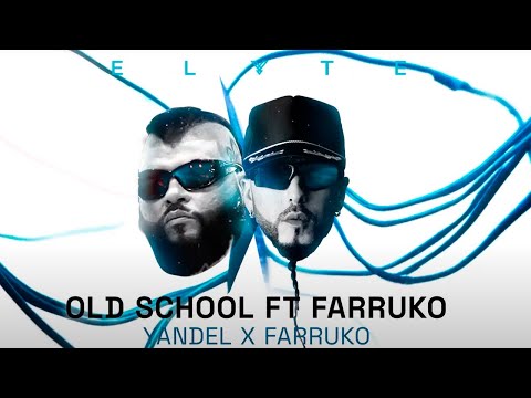Yandel - OLD SCHOOL Ft FARRUKO (Visualizer Oficial)