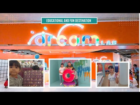 Dream Lab - Indoor Attraction at Ayala Malls Circuit Makati PH Vlog