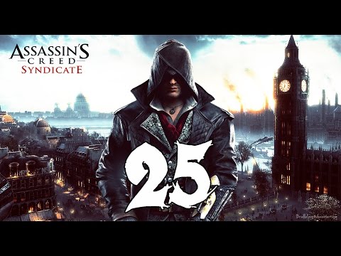 Assassin's Creed Syndicate - 100% Sync Walkthrough Part 25: A Thorne in the Side
