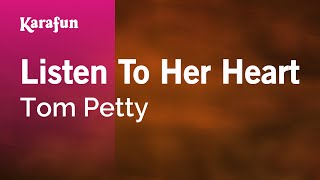 Karaoke Listen To Her Heart - Tom Petty *