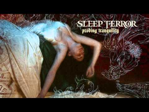 » Sleep Terror - Probing Tranquility