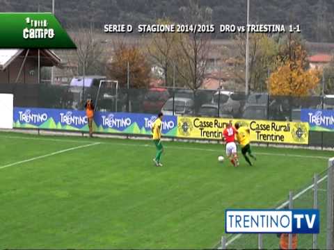 A TUTTO CAMPO: Dro - Triestina stagione 2014/2015