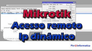 #9 Mikrotik acesso remoto com ip dinamico com ip Cloud